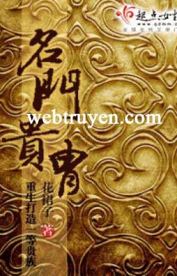 Giới thiệu truyện Danh Môn một tác phẩm truyện tiểu thuyết kiếm hiệp lịch sử nổi tiếng của tác giả Cao Nguyệt