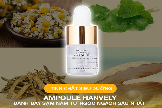 Serum trị nám tàn nhang Hanvely – “siêu phẩm” làm đẹp da cho các nàng