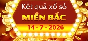 Trực tiếp Kết Quả xổ số miền Bắc ngày 14/7/2026 – XSMB Thứ 3 chính xác nhất